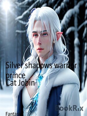 cover image of Silver shadows warrior prince